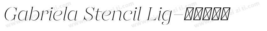 Gabriela Stencil Lig字体转换